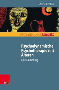 bokomslag Psychodynamische Psychotherapie Mit Alteren: Eine Einfuhrung