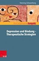 bokomslag Depression Und Bindung - Therapeutische Strategien