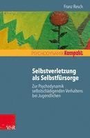 bokomslag Selbstverletzung als Selbstfürsorge