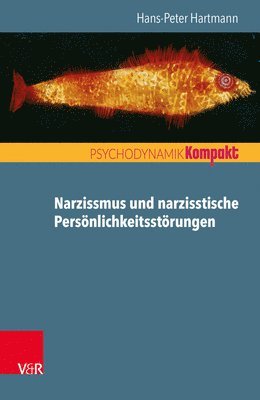 bokomslag Narzissmus Und Narzisstische Personlichkeitsstorungen