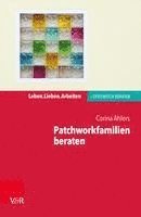 Corina Ahlers - Patchworkfamilien beraten, Häftad
