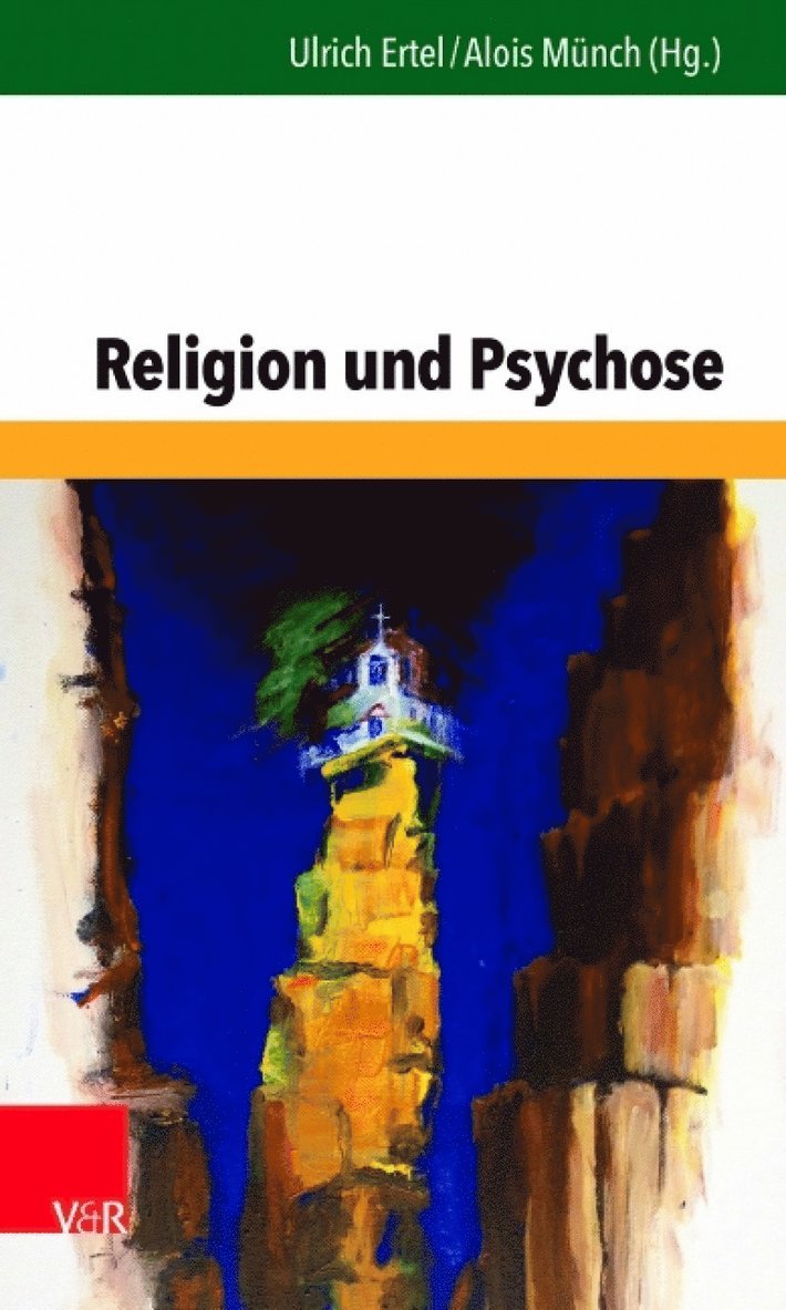 Ulrich Ertel, Alois MÃ"nch, Alois Münch - Religion und Psychose, Häftad