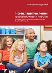 bokomslag Horen, Lauschen, Lernen - Anleitung Und Arbeitsmaterial: Sprachspiele Fur Kinder Im Vorschulalter - Wurzburger Trainingsprogramm Zur Vorbereitung Auf