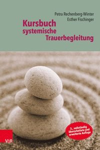 bokomslag Kursbuch systemische Trauerbegleitung