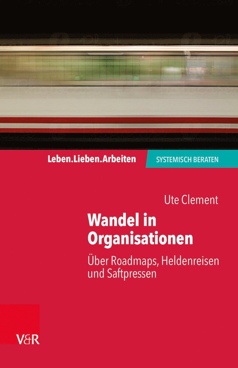 Ute Clement, Dipl.-Psych. Ute Clement - Wandel in Organisationen, Häftad