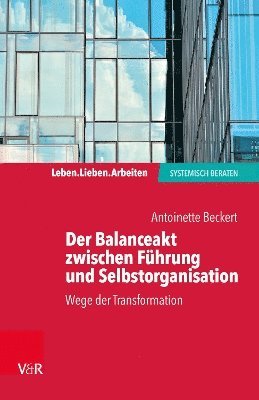 bokomslag Der Balanceakt zwischen Fhrung und Selbstorganisation