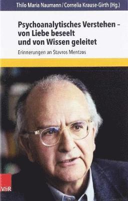 bokomslag Psychoanalytisches Verstehen von Liebe beseelt und von Wissen geleitet