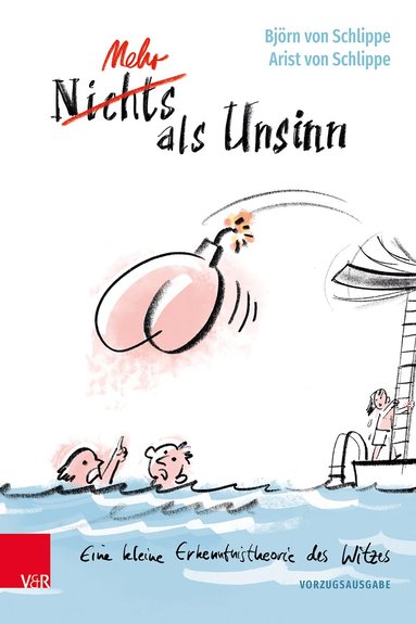 Björn von Schlippe, Arist von Schlippe - Mehr als Unsinn – limitierte Vorzugsausgabe, Inbunden