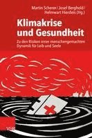 Martin Scherer, Josef Berghold - Klimakrise und Gesundheit, Häftad