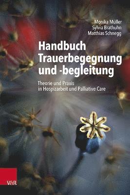 Monika Muller - Handbuch Trauerbegegnung und -begleitung, Häftad