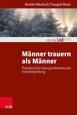 Norbert Mucksch, Traugott Roser - Manner trauern als Manner, Häftad