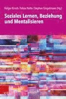 Soziales Lernen, Beziehung und Mentalisieren 1