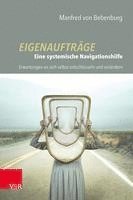 Eigenauftrage: Eine systemische Navigationshilfe