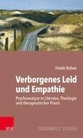 Heide Rohse, Eberhard Rohse - Verborgenes Leid und Empathie, Häftad