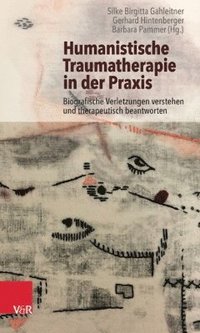 bokomslag Humanistische Traumatherapie in der Praxis