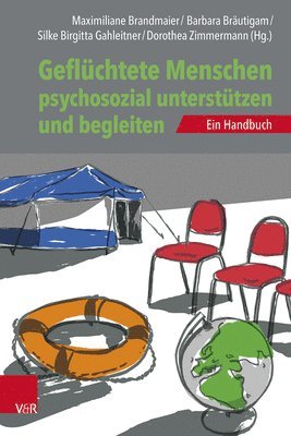 bokomslag Geflüchtete Menschen psychosozial unterstützen und begleiten