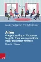 bokomslag Anker - Gruppencoaching zu Wachsamer Sorge für Eltern von Jugendlichen mit delinquentem Verhalten