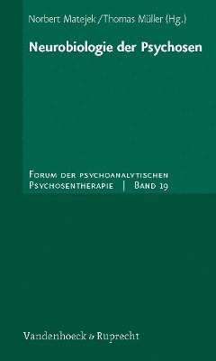 Neurobiologie der Psychosen
