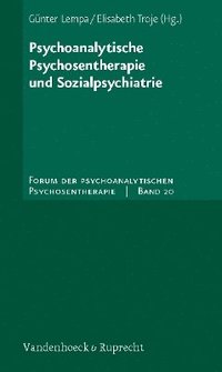 bokomslag Psychoanalytische Psychosentherapie und Sozialpsychiatrie
