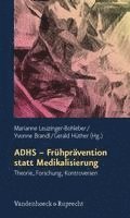 bokomslag ADHS - Frühprävention statt Medikalisierung