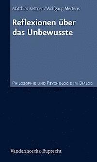 Matthias Kettner, Wolfgang Mertens - Reflexionen Uber Das Unbewusste, Häftad