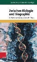 bokomslag Zwischen Biologie Und Biographie: Einflusse Auf Die Therapeutische PRAXIS