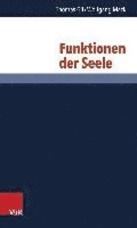 Thomas Gil, Wolfgang Mack - Funktionen Der Seele, Häftad