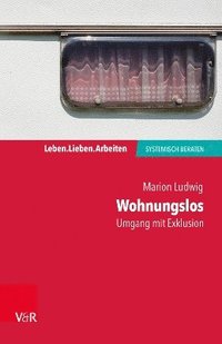 bokomslag Wohnungslos  Umgang mit Exklusion