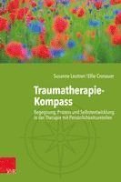 Susanne Leutner, Elfie Cronauer - Traumatherapie-Kompass, Inbunden