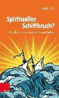 Spiritueller Schiffbruch? 1