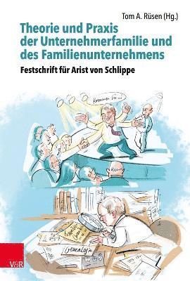 Theorie und Praxis der Unternehmerfamilie und des Familienunternehmens - Theory and Practice of Business Families and Family Businesses 1