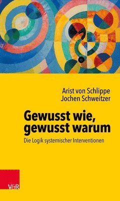 bokomslag Gewusst wie, gewusst warum: Die Logik systemischer Interventionen