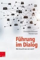 Christopher Klutmann, Thorsten Isack, Christopher Klütmann - Führung im Dialog: Wer braucht was von wem?, Häftad