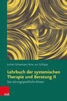 bokomslag Lehrbuch Der Systemischen Therapie Und Beratung II: Das Storungsspezifische Wissen