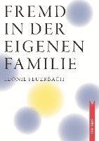 bokomslag Fremd in der eigenen Familie