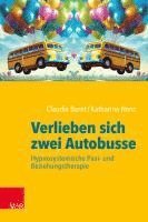 bokomslag Verlieben sich zwei Autobusse: Hypnosystemische Paar- und Beziehungstherapie
