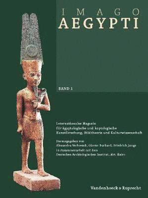Gunter Burkard, Friedrich Junge - Imago Aegypti, Band 1: Internationales Magazin Fur Agyptologische Und Koptologische Kunstforschung, Bildtheorie Und Kulturwissenschaft. in Zusammenarb, Häftad. Tillgänglighet: Lägg i varukorg