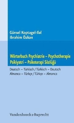 bokomslag Worterbuch Psychiatrie -- Psychotherapie. Psikiyatri -- Psikoterapi Szlg
