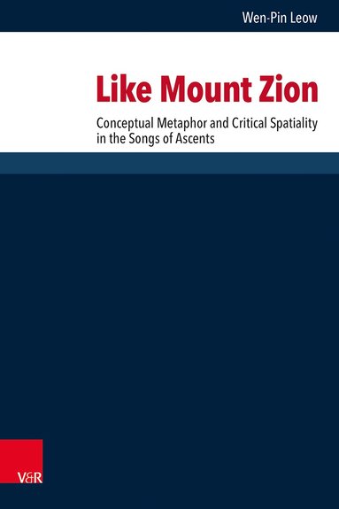 Wen-Pin Leow - Like Mount Zion, Inbunden
