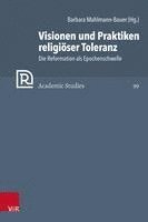 bokomslag Visionen und Praktiken religiser Toleranz