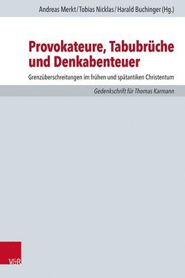 Provokateure, Tabubrche und Denkabenteuer 1