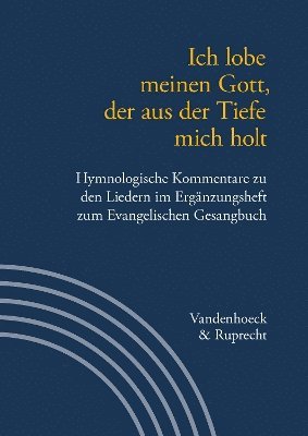 Ilsabe Alpermann, Beate Besser, Martin Evang, Harald Schroeter-Wittke - Ich lobe meinen Gott, der aus der Tiefe mich holt, Häftad