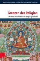 Max Deeg, Oliver Freiberger - Grenzen der Religion, Inbunden