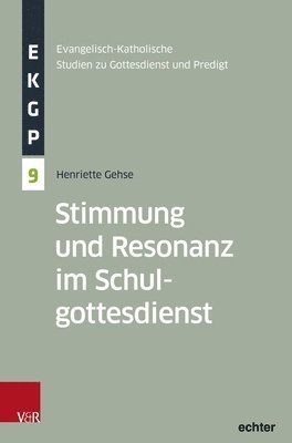 bokomslag Stimmung Und Resonanz Im Schulgottesdienst