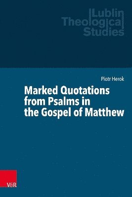 bokomslag Marked Quotations from Psalms in the Gospel of Matthew