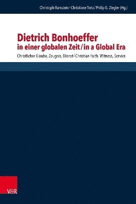 bokomslag Dietrich Bonhoeffer in einer globalen Zeit / Dietrich Bonhoeffer in a Global Era