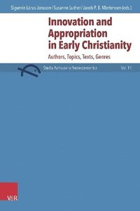 bokomslag Innovation and Appropriation in Early Christianity