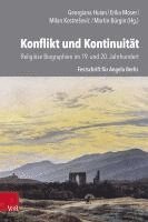 bokomslag Konflikt und Kontinuität: Religiöse Biographien im 19. und 20. Jahrhundert