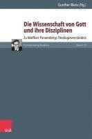 bokomslag Die Wissenschaft Von Gott Und Ihre Disziplinen: Zu Wolfhart Pannenbergs Theologieverstandnis