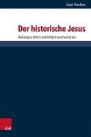 bokomslag Der Historische Jesus: Rollenpluralitat Und Rollentransformation